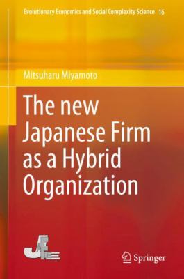 The New Japanese Firm As a Hybrid Organization