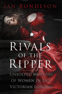 Rivals of the Ripper : Unsolved Murders in Late Victorian London