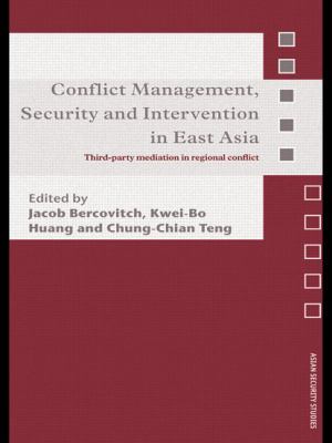 Conflict Management, Security and Intervention in East Asia : Third-Party Mediation in Regional Conflict