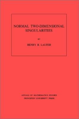 Normal Two-Dimensional Singularities. (AM-71), Volume 71