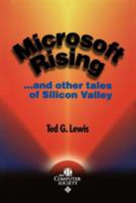 Microsoft Rising : ... and Other Tales of Silicon Valley