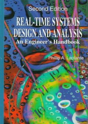 Real-Time Systems Design and Analysis : An Engineer's Handbook
