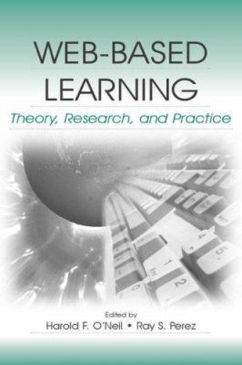 Web-Based Learning : Theory, Research, and Practice