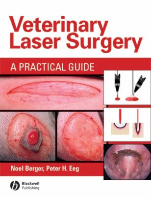 Veterinary Laser Surgery : A Practical Guide