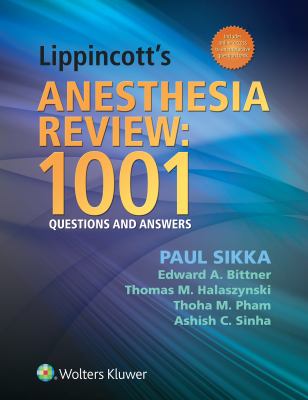 Anesthesia Review : 1001 Questions and Answers