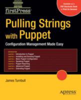 Pulling Strings with Puppet : Configuration Management Made Easy