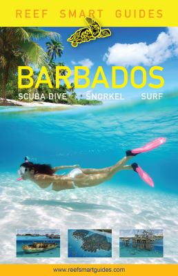 Barbados : Scuba Dive, Snorkel, Surf