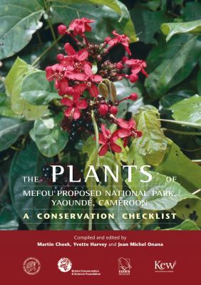 The Plants of Mefou Proposed National Park, Central Province, Cameroon : A Conservation Checklist