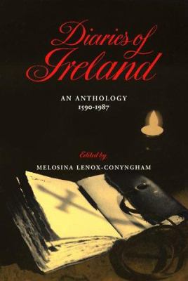 Diaries of Ireland : An Anthology, 1590-1987