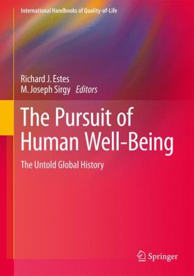 The Pursuit of Human Well-Being : The Untold Global History