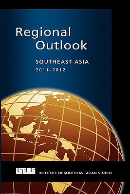 Regional Outlook : Southeast Asia 2011-2012