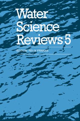 Water Science Reviews 5: Volume 5 : The Molecules of Life
