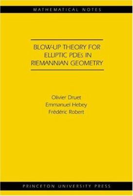 Blow-Up Theory for Elliptic PDEs in Riemannian Geometry (MN-45)