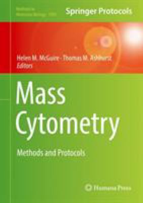 Mass Cytometry : Methods and Protocols