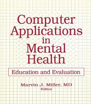Computer Applications in Mental Health : Education and Evaluation