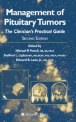 Management of Pituitary Tumors : The Clinician's Practical Guide