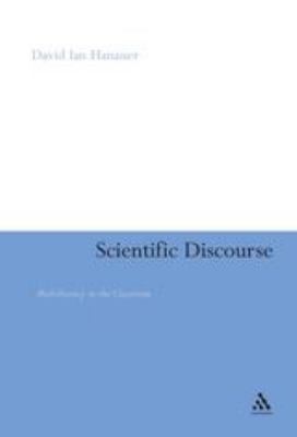 Scientific Discourse : Multiliteracy in the Classroom