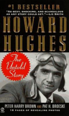 Howard Hughes : The Untold Story