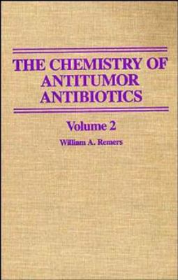 The Chemistry of Antitumor Antibiotics, Volume 2