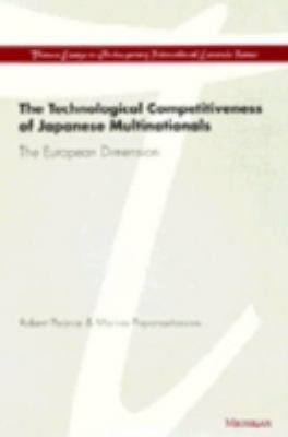 The Technological Competitiveness of Japanese Multinationals : The European Dimension
