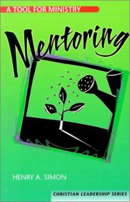 Mentoring : A Tool for Ministry