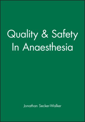 Quality and Safety in Anaesthesia
