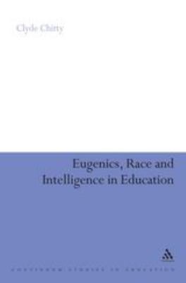 Eugenics, Race and Intelligence in Education