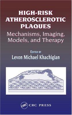 High-Risk Atherosclerotic Plaques : Mechanisms, Imaging, Models, and Therapy