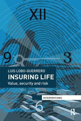 Insuring Life : Value, Security and Risk