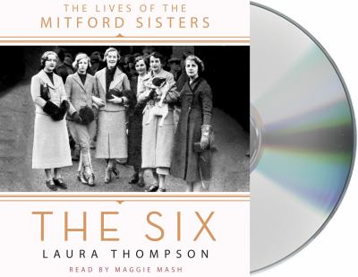The Six : The Lives of the Mitford Sisters