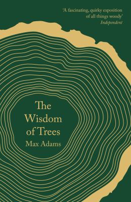 The Wisdom of Trees: a Miscellany