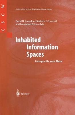 Inhabited Information Spaces : Living with Your Data