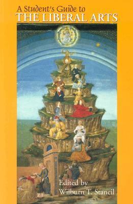 A Student's Guide to the Liberal Arts