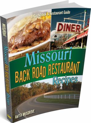 Missouri Back Road Restaurant Recipes