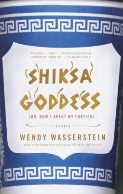 Shiksa Goddess : (or, How I Spent My Forties) Essays