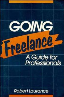 Going Freelance : A Guide for Professionals