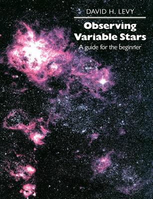 Observing Variable Stars : A Guide for the Beginner