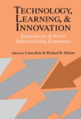 Technology, Learning, and Innovation : Experiences of Newly Industrializing Economies