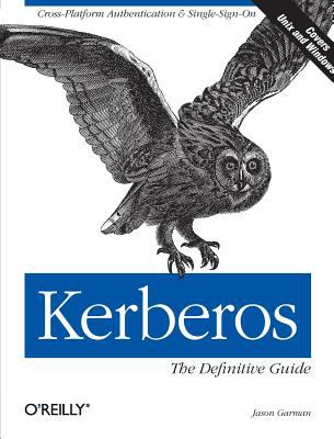 Kerberos: the Definitive Guide : The Definitive Guide