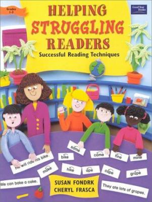 Helping Struggling Readers : Successful Reading Techniques