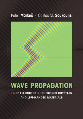 Wave Propagation : From Electrons to Photonic Crystals and Left-Handed Materials