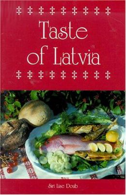 A Taste of Latvia