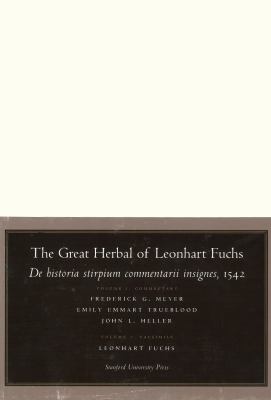 The Great Herbal of Leonhart Fuchs : De Historia Stirpium Commentarii Insignes 1542
