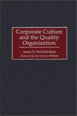 Corporate Culture and the Quality Organization