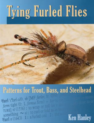 Tying Furled Flies : Patterns for Trout, Bass, and Steelhead
