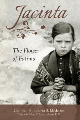 Jacinta : The Flower of Fatima