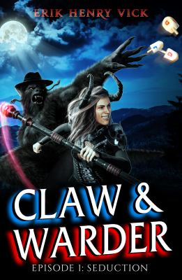 Seduction : CLAW and WARDER Episode 1