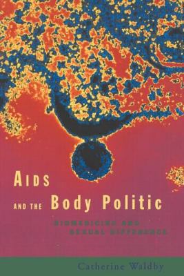 AIDS and the Body Politic : Biomedicine and Sexual Difference