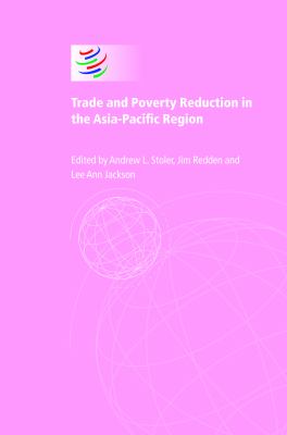 Trade and Poverty Reduction in the Asia-Pacific Region : Case Studies and Lessons from Low-Income Communities