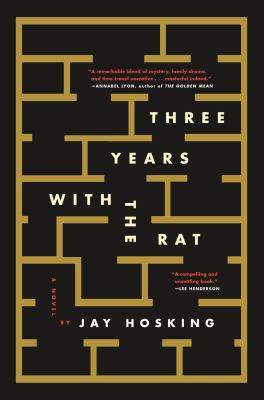 Three Years with the Rat : A Novel